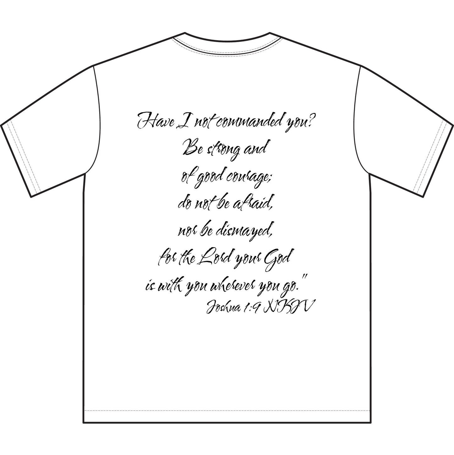Joshua 1:9 NKJV T-Shirt