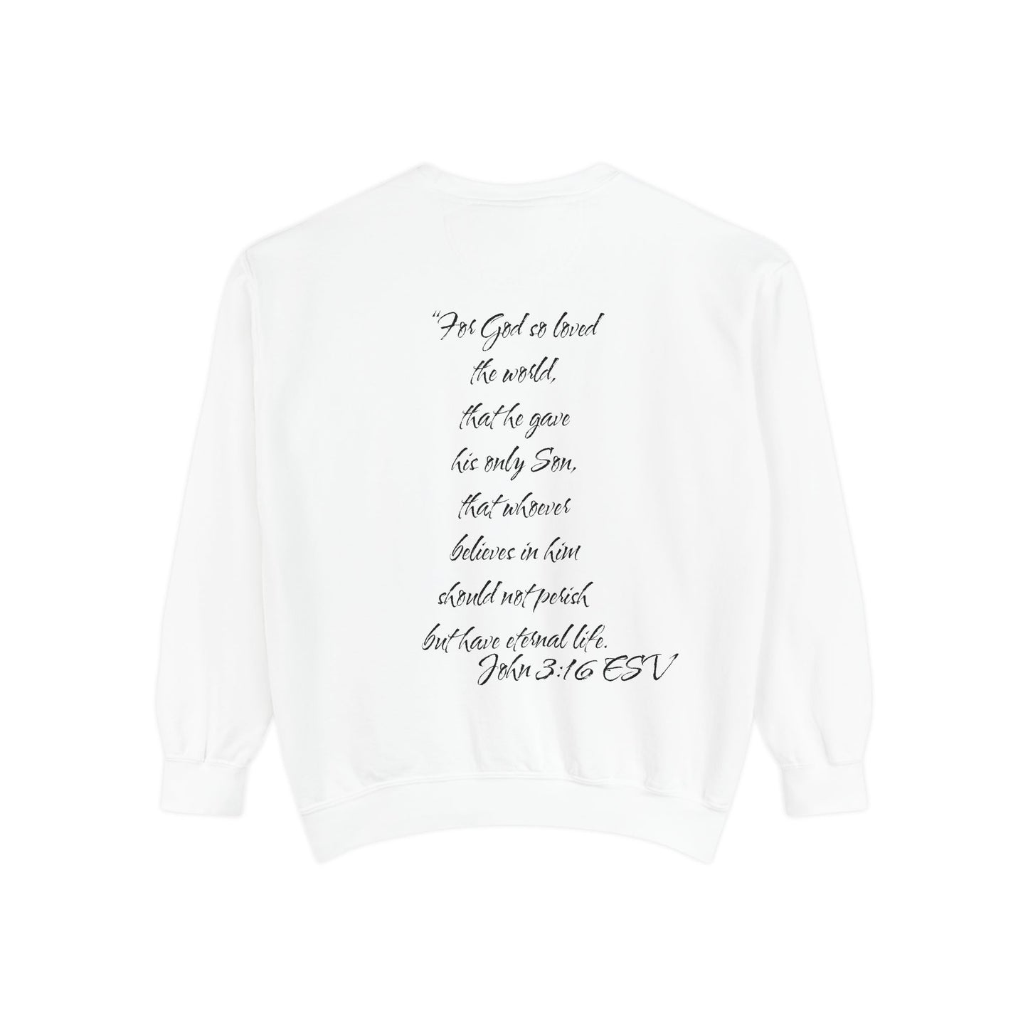 John 3:16 ESV Sweatshirt