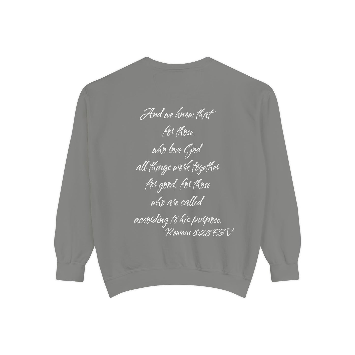 Romans 8:28 ESV Sweatshirt