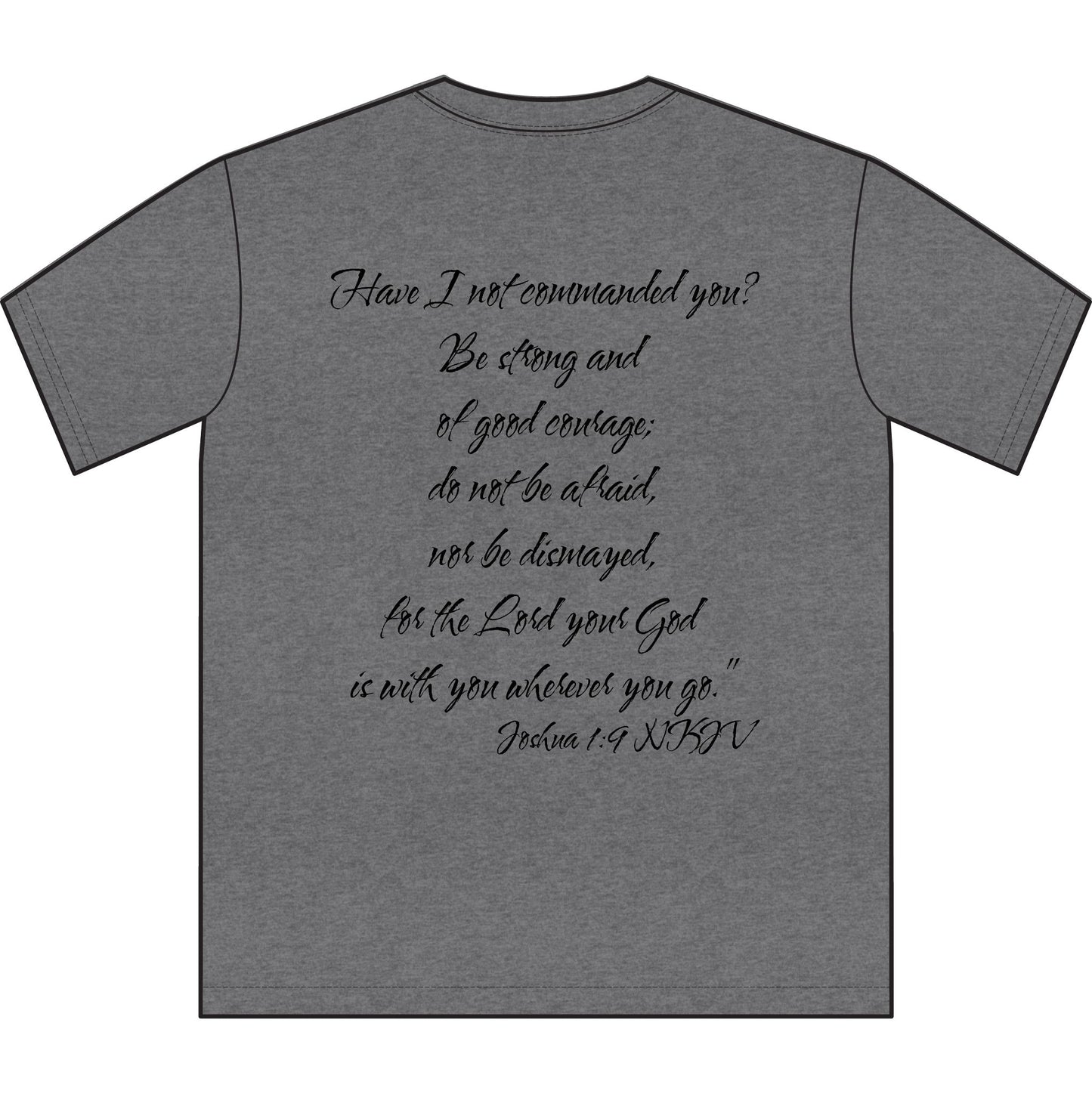 Joshua 1:9 NKJV T-Shirt