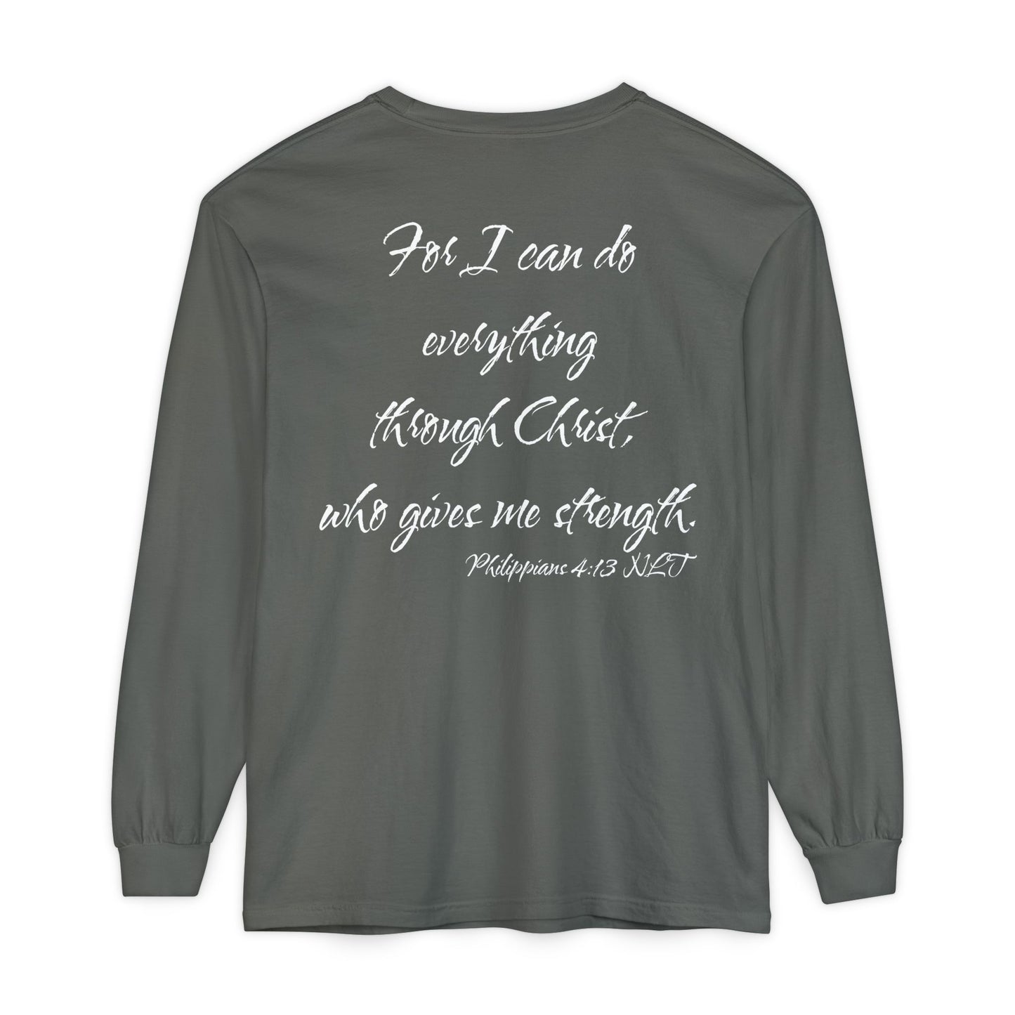 Philippians 4:13 NLT Long Sleeve Shirt