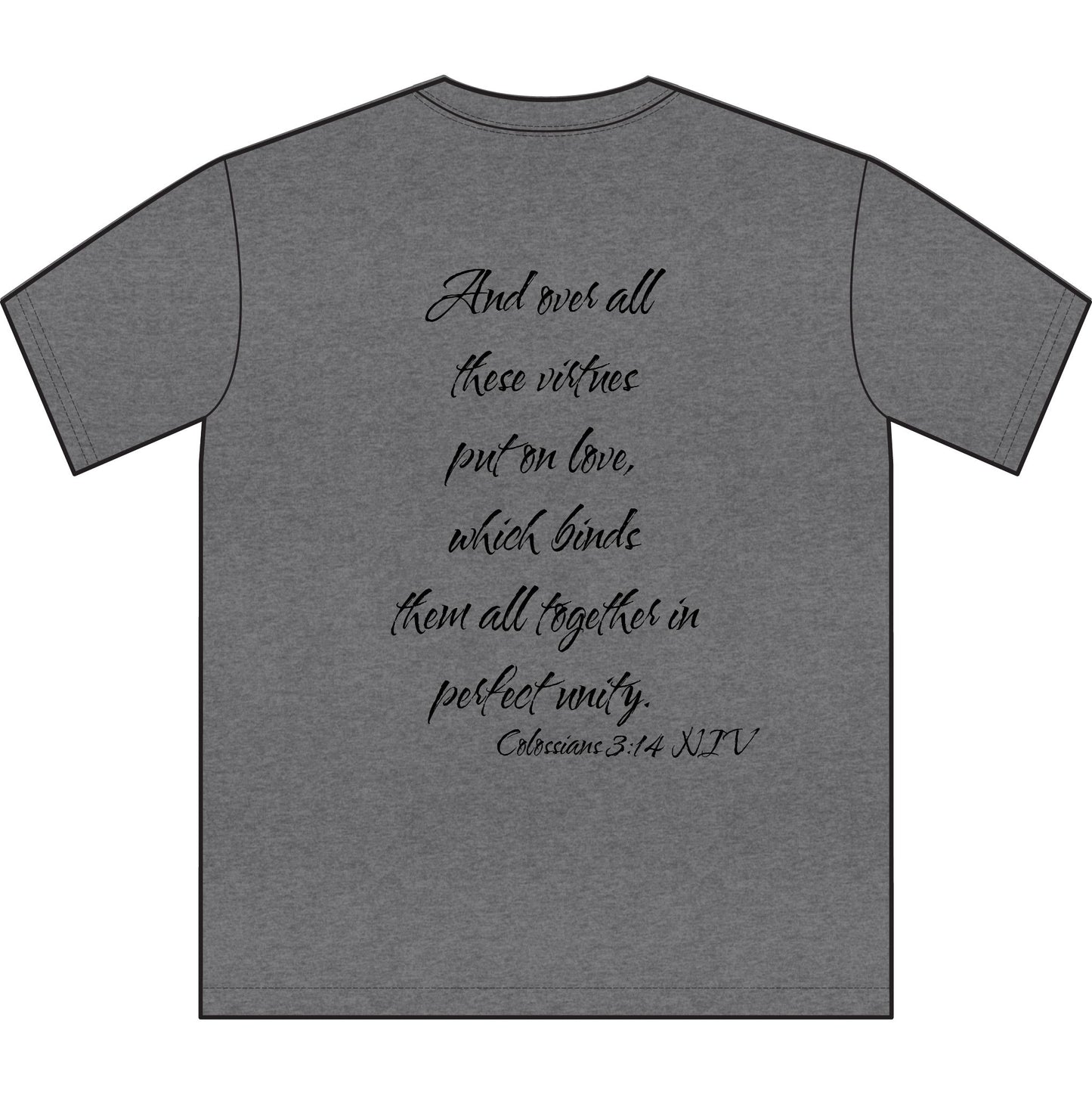 Colossians 3:14 NIV T-Shirt