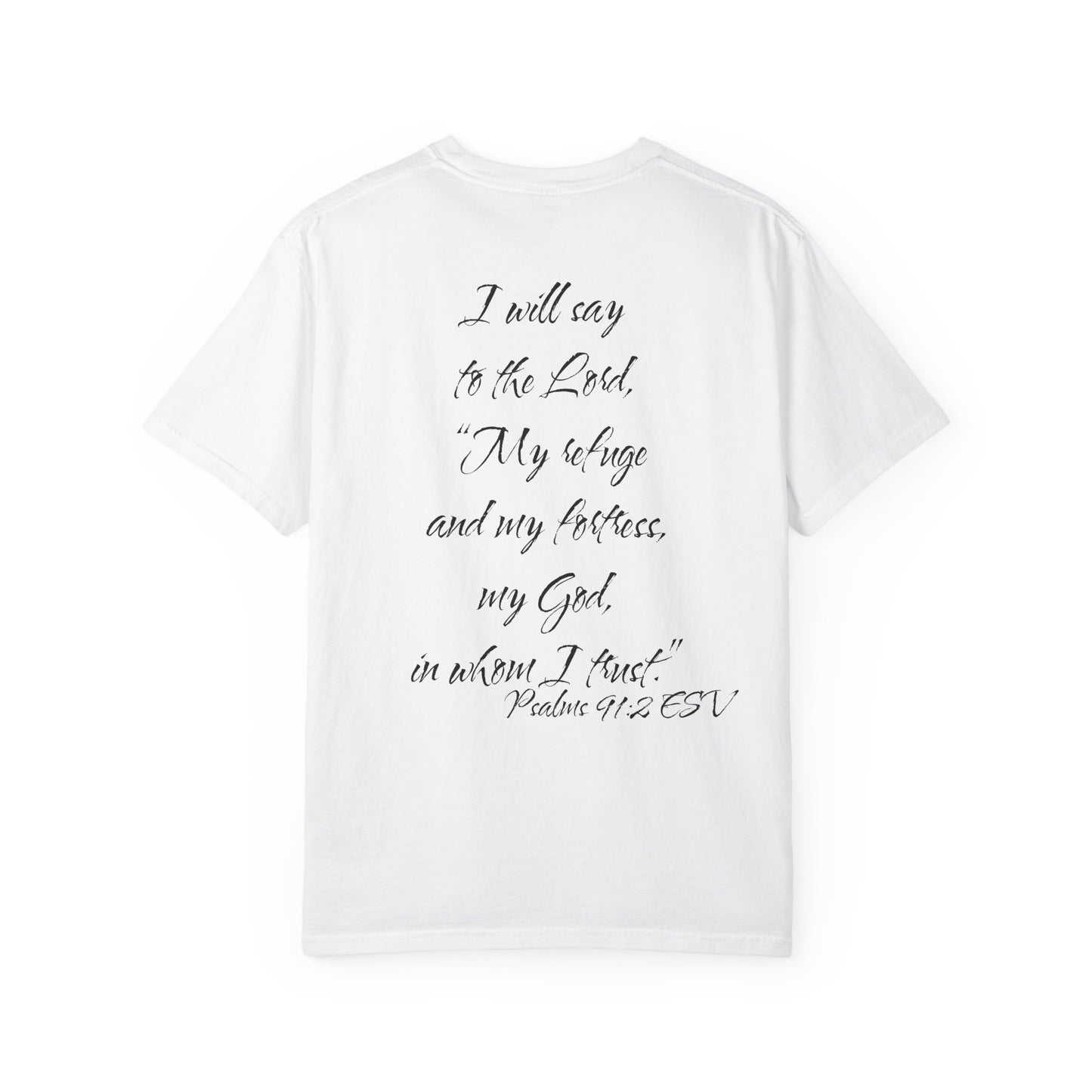 Psalms 91:2 ESV T-Shirt