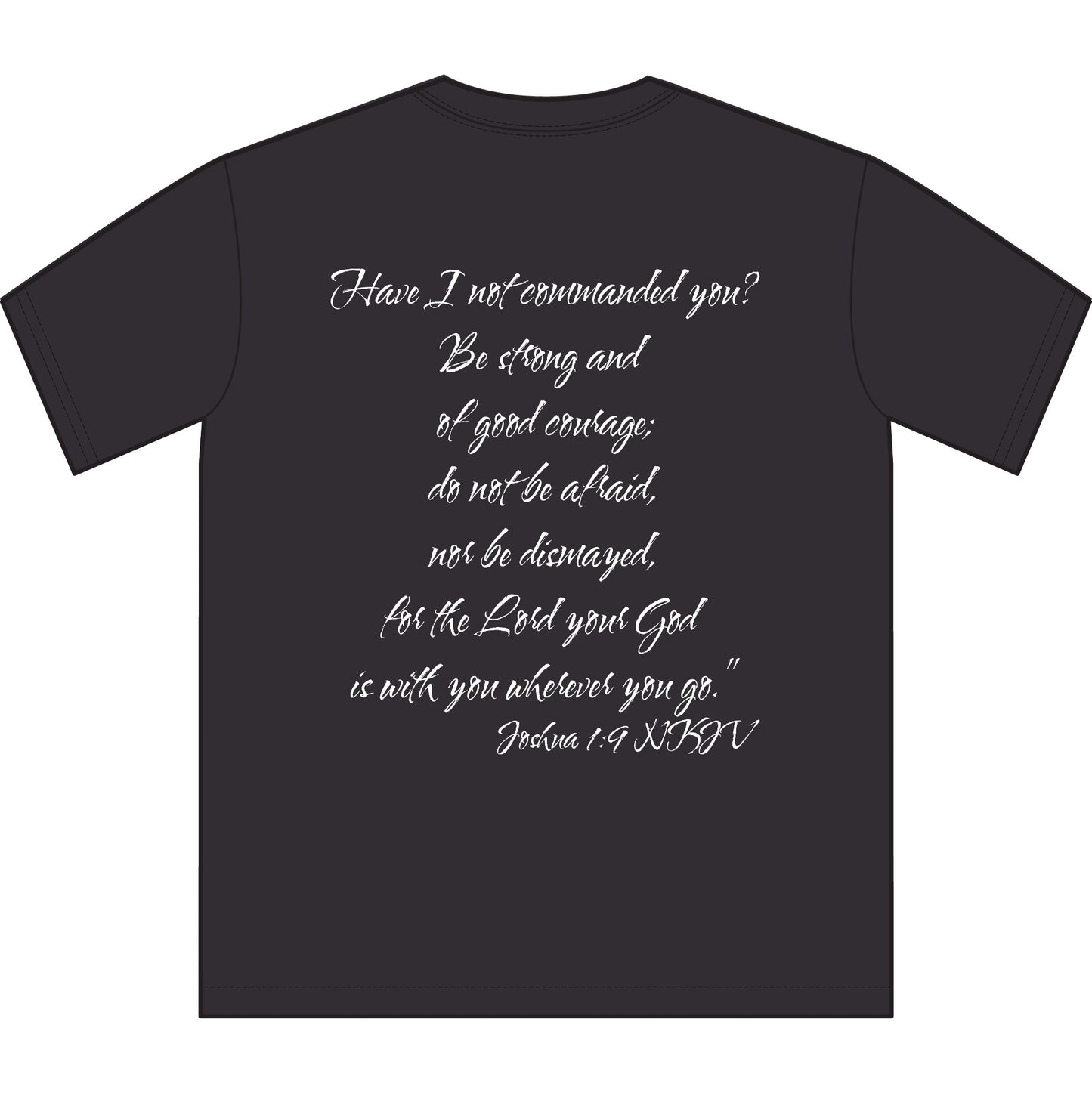 Joshua 1:9 NKJV T-Shirt