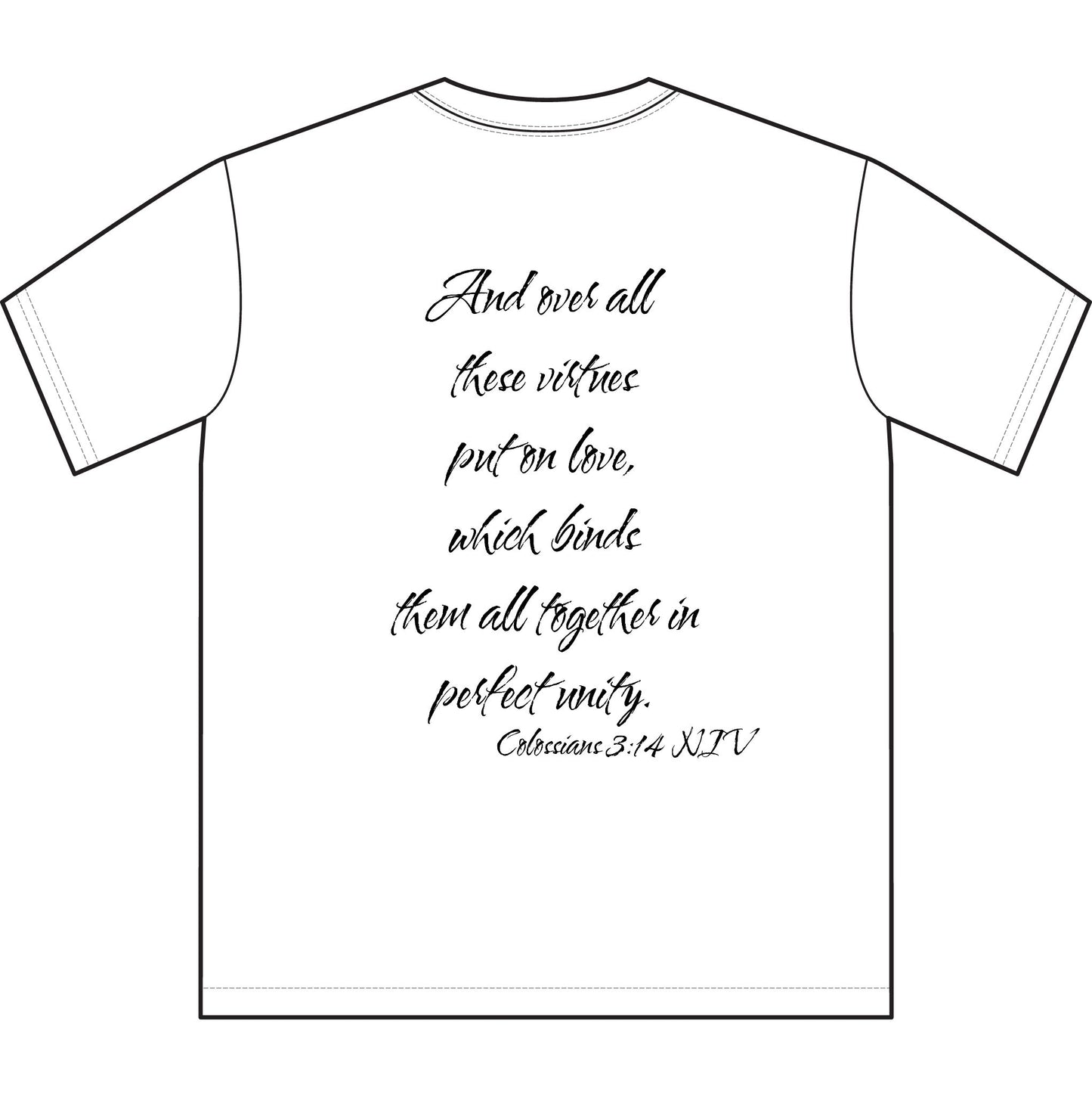 Colossians 3:14 NIV T-Shirt