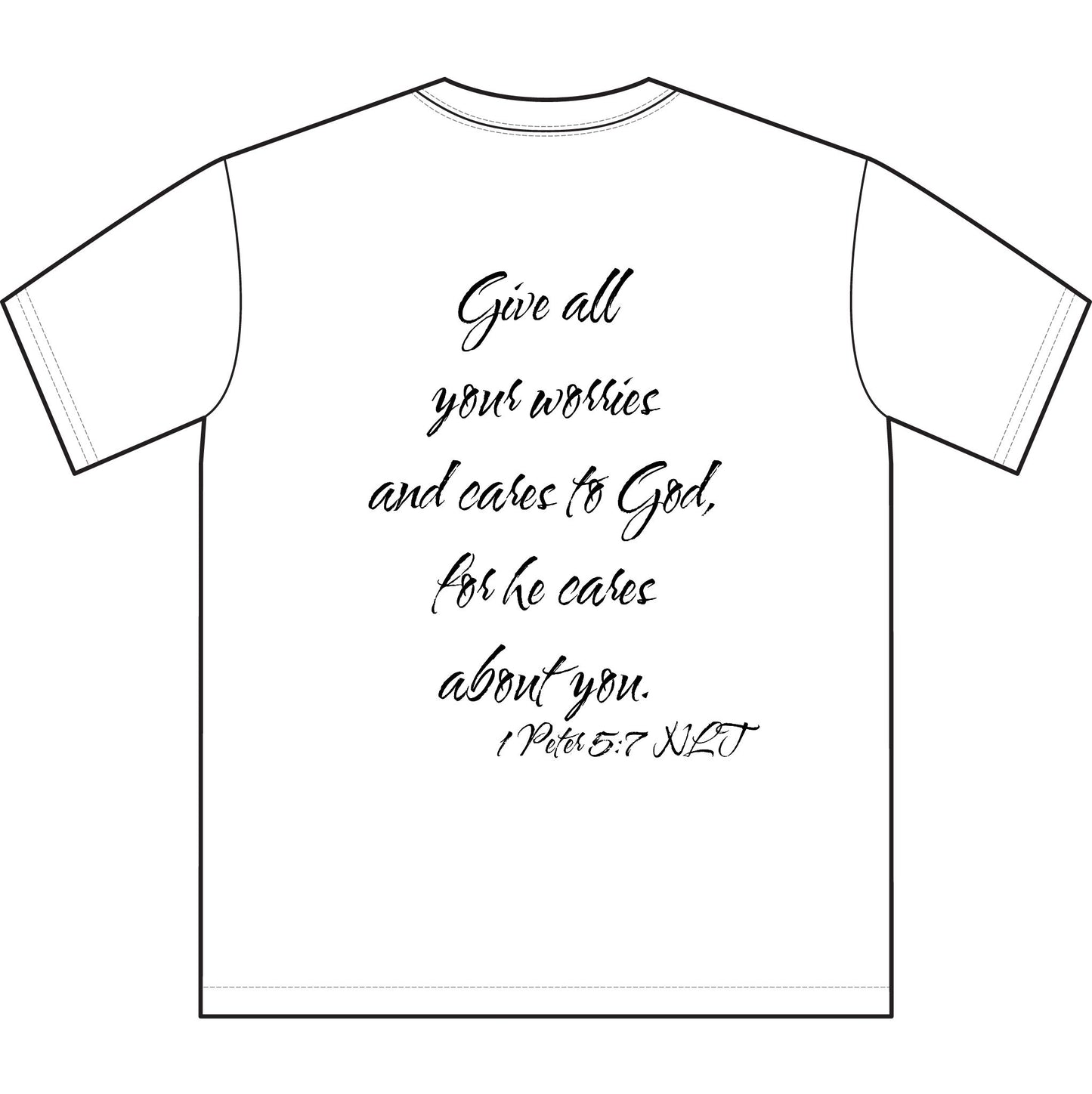 1 Peter 5:7 NLT T-Shirt