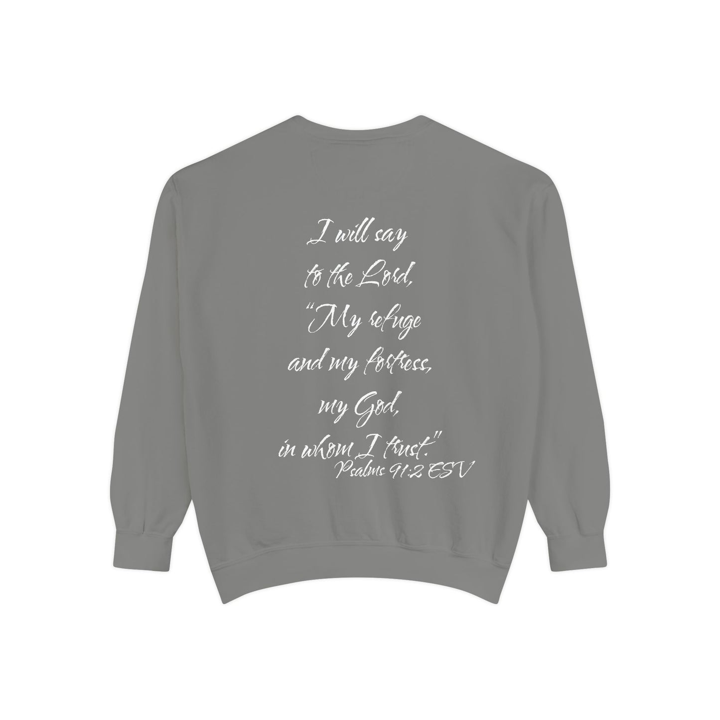 Psalms 91:2 ESV Sweatshirt