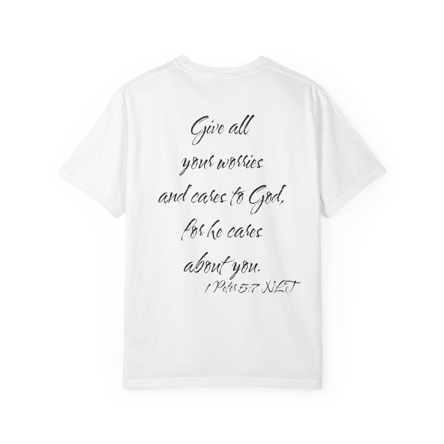 1 Peter 5:7 NLT T-Shirt