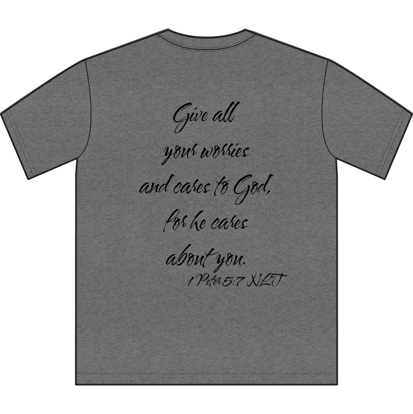 1 Peter 5:7 NLT T-Shirt