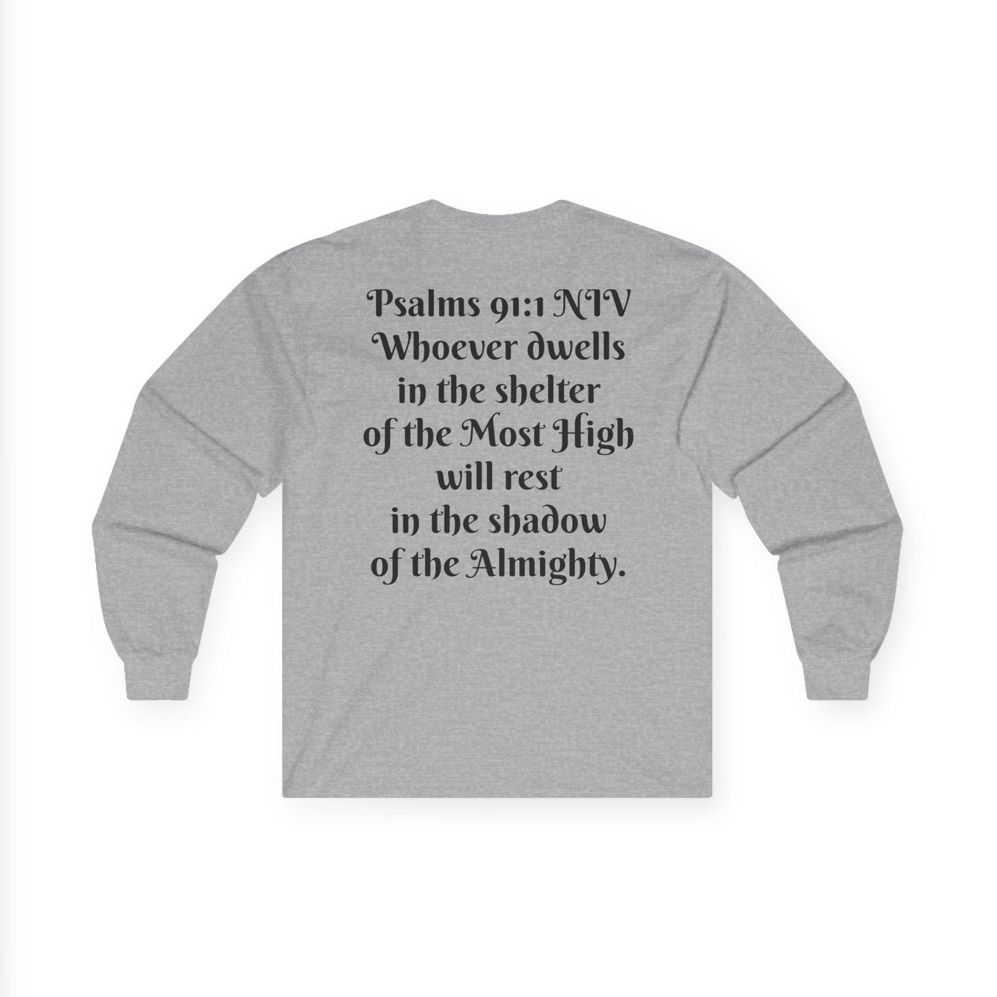 Psalms 91:1 Long Sleeve Shirt