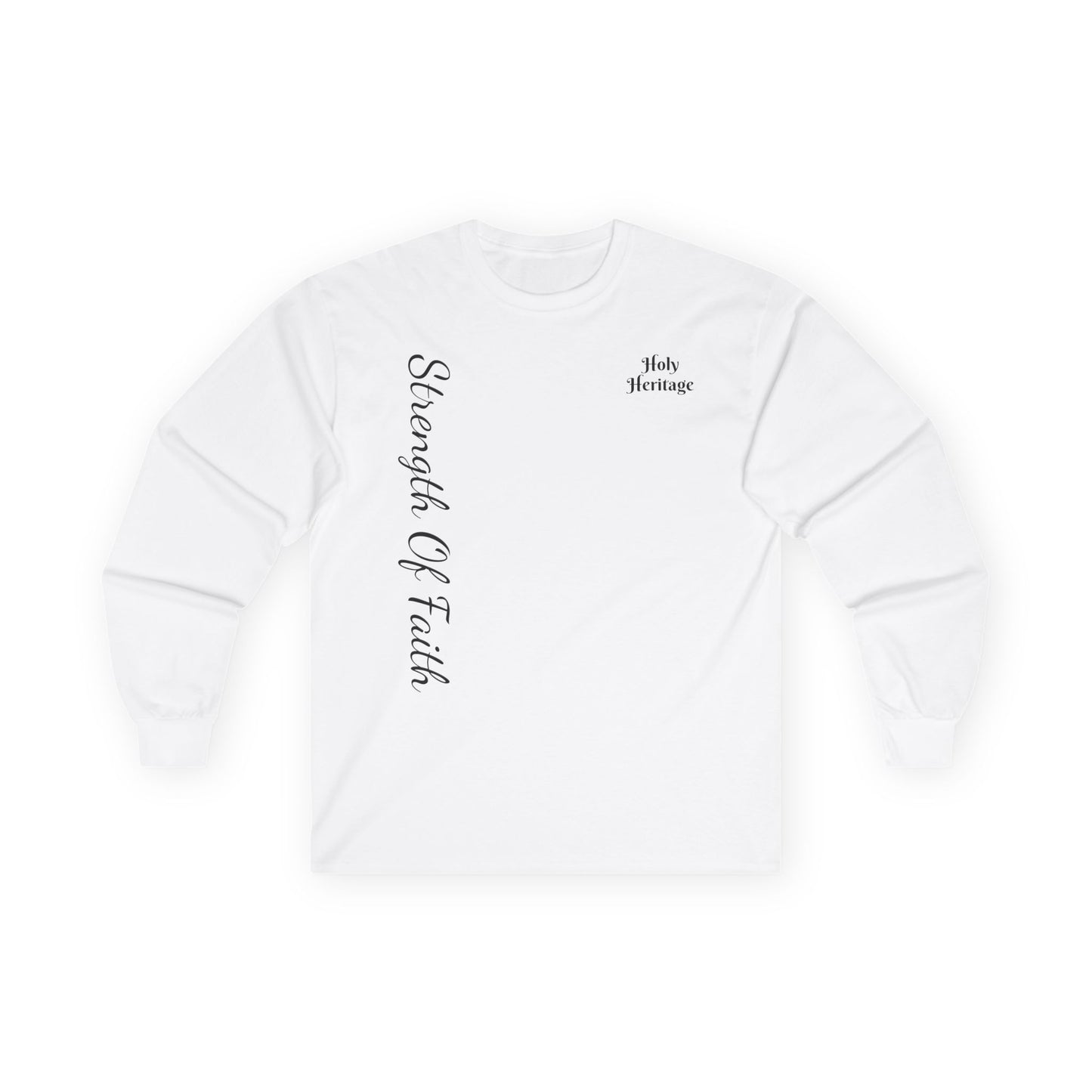 Strength Of Faith Long Sleeve Shirt