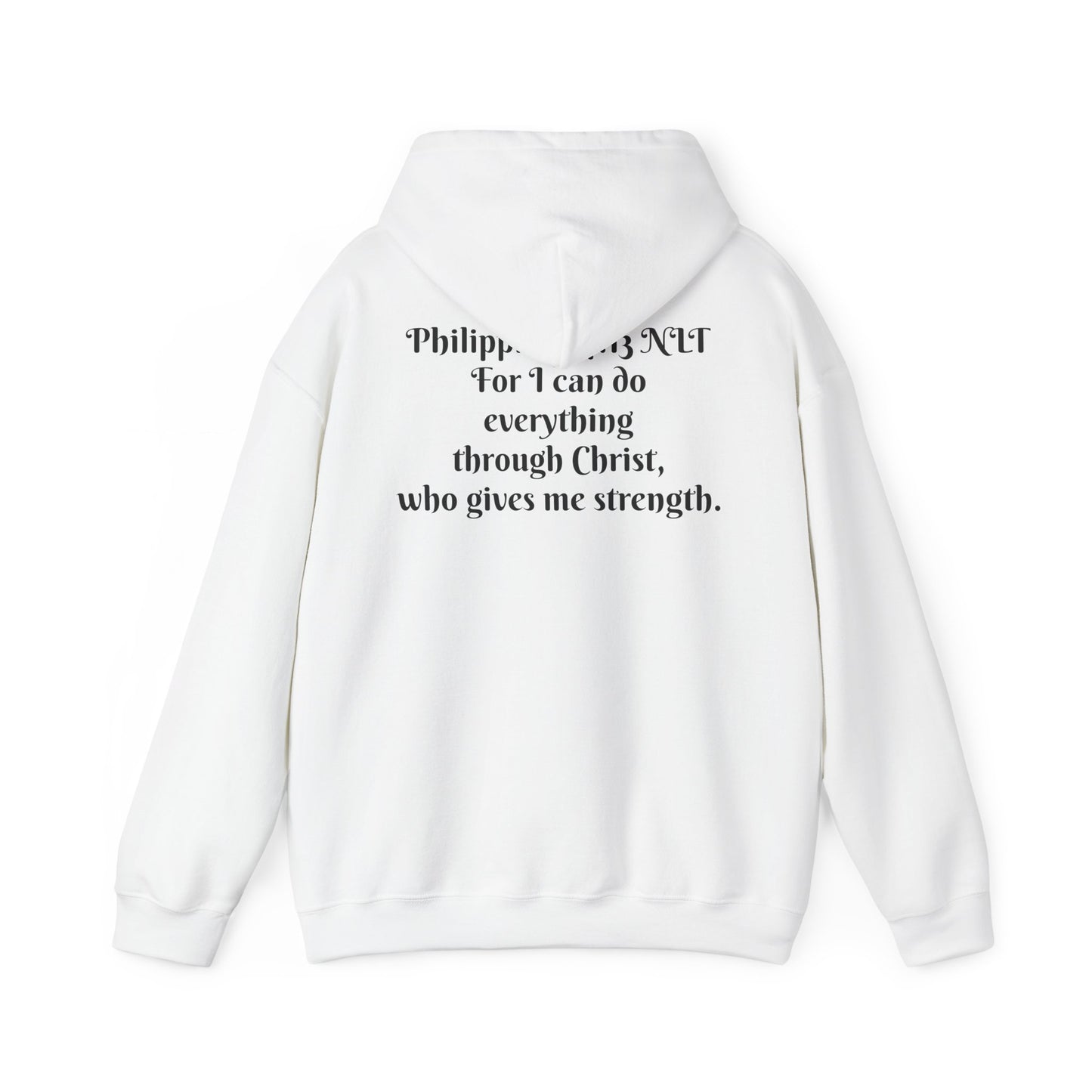 Philippians 4:13 NLT Hoodie