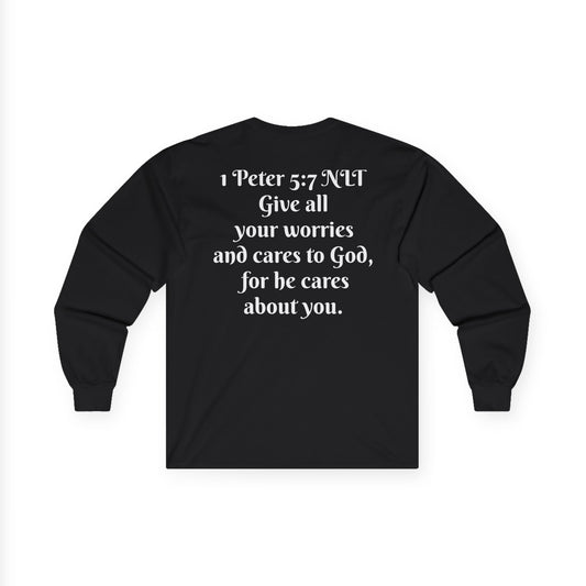 1 Peter 5:7 NLT Long Sleeve Shirt